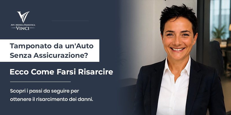Tamponato da un'Auto Senza Assicurazione? Ecco Come Farsi Risarcire